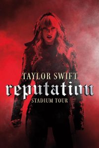Тейлор Свифт. Мировое турне reputation (2018)