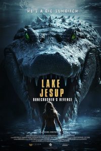 Озеро аллигаторов: Месть Костолома (2024)