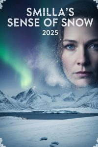 Снежное чувство Смиллы (2025)