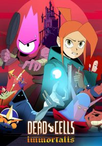 Dead Cells: Бессмертный (2024)