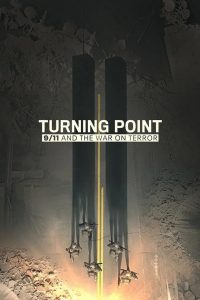 Поворотный момент: 11 сентября и война с терроризмом (2021)
