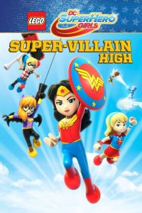 Lego DC: Супердевочки. Школа Суперзлодеев (2018)