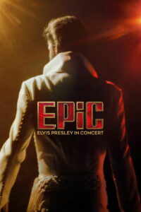 EPiC: Элвис Пресли на концерте (2025)