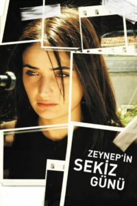 Восемь дней Зейнеп (2007)